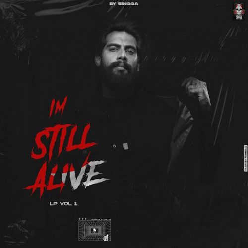 Still Alive Singga mp3 song download, I M Still Alive (EP) Singga full album