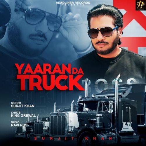Yaaran Da Truck Surjit Khan mp3 song download, Yaaran Da Truck Surjit Khan full album