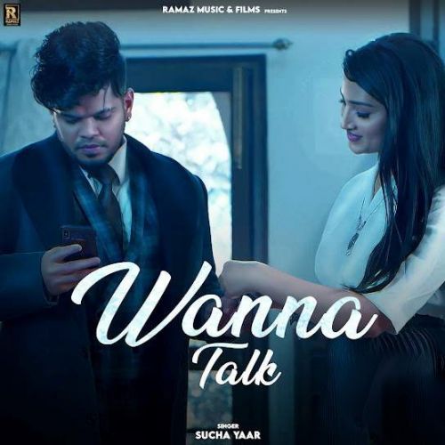Wanna Talk Sucha Yaar mp3 song download, Wanna Talk Sucha Yaar full album