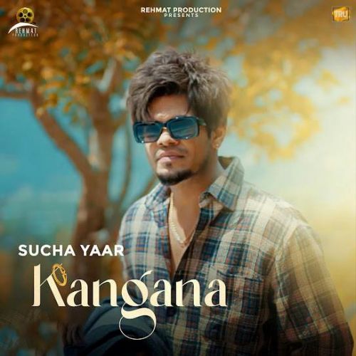 Kangana Sucha Yaar mp3 song download, Kangana Sucha Yaar full album
