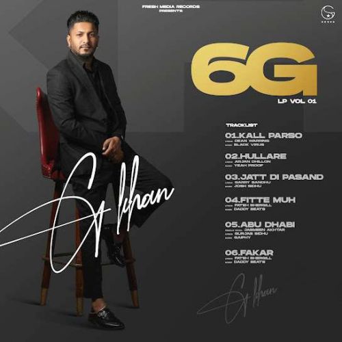 Hullare G Khan mp3 song download, 6G - EP G Khan full album