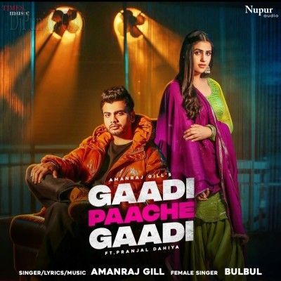 Gaadi Paache Gaadi Amanraj Gill mp3 song download, Gaadi Paache Gaadi Amanraj Gill full album