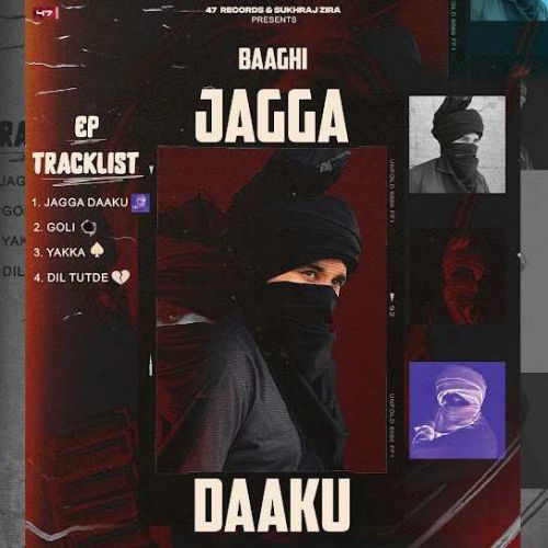 Dil Tutde Baaghi mp3 song download, Jagga - EP Baaghi full album