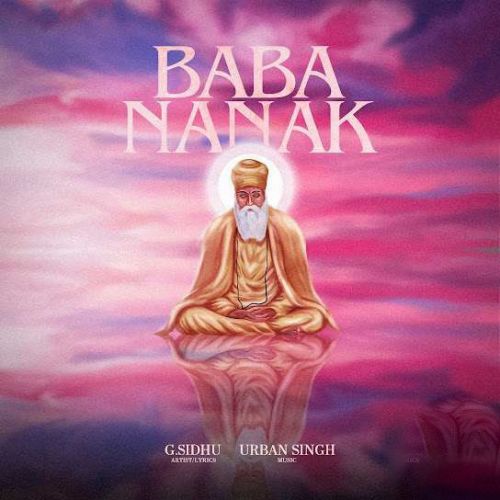 Baba Nanak G Sidhu mp3 song download, Baba Nanak G Sidhu full album