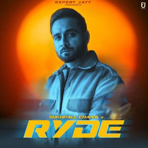 Ryde Sukhpal Channi mp3 song download, Ryde Sukhpal Channi full album