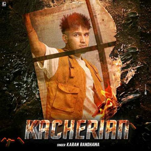 Kacherian Karan Randhawa mp3 song download, Kacherian Karan Randhawa full album