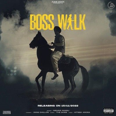 Boss Walk Nirvair Pannu mp3 song download, Boss Walk Nirvair Pannu full album