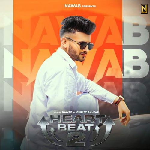 Heart Beat 2 Nawab mp3 song download, Heart Beat 2 Nawab full album