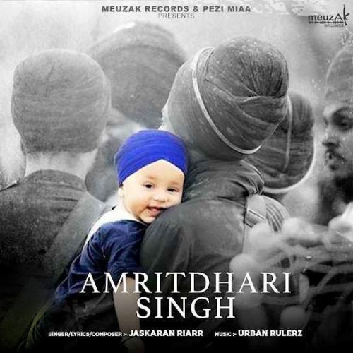 Amritdhari Singh Jaskaran Riarr mp3 song download, Amritdhari Singh Jaskaran Riarr full album