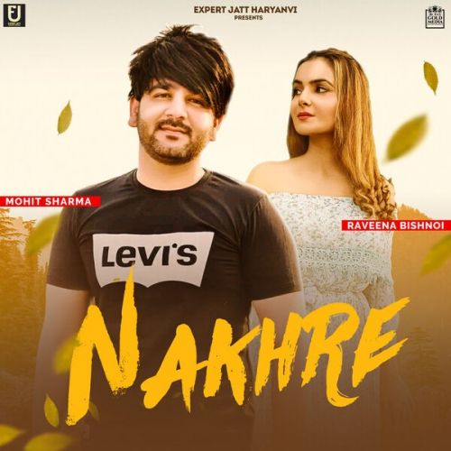 Nakhre Mohit Sharma mp3 song download, Nakhre Mohit Sharma full album