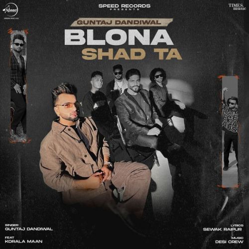 Blona Shad Ta Guntaj Dandiwal mp3 song download, Blona Shad Ta Guntaj Dandiwal full album