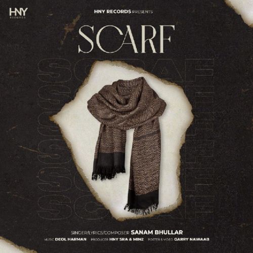 Scarf Sanam Bhullar mp3 song download, Scarf Sanam Bhullar full album