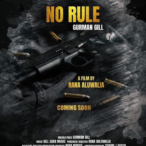 No Rule Gurman Gill mp3 song download, No Rule Gurman Gill full album