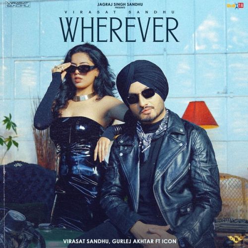 Wherever Virasat Sandhu, Gurlej Akhtar mp3 song download, Wherever Virasat Sandhu, Gurlej Akhtar full album