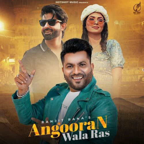 Angooran Wala Ras Ranjit Rana mp3 song download, Angooran Wala Ras Ranjit Rana full album