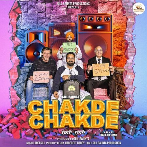 Chakde Chakde Gill Raunta mp3 song download, Chakde Chakde Gill Raunta full album