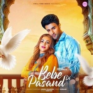 Bebe Di Pasand Anmol Dhandra mp3 song download, Bebe Di Pasand Anmol Dhandra full album