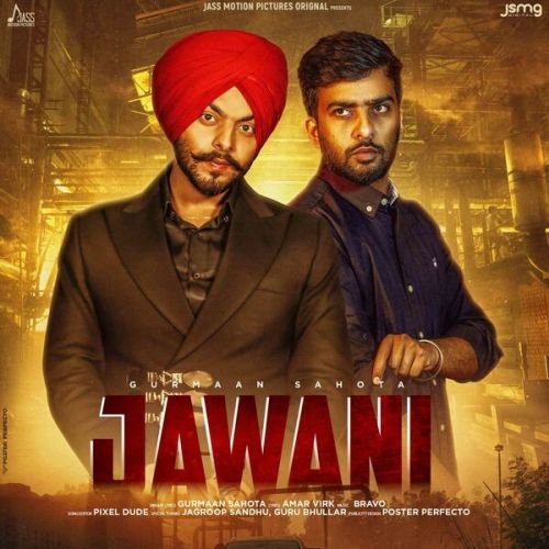 Jawani Gurmaan Sahota mp3 song download, Jawani Gurmaan Sahota full album