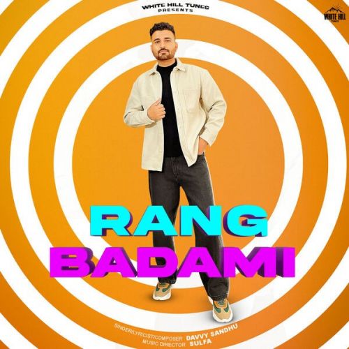 Rang Badami Davvy Sandhu mp3 song download, Rang Badami Davvy Sandhu full album