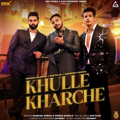 Khulle Kharche Prince Narula, Parmish Verma mp3 song download, Khulle Kharche Prince Narula, Parmish Verma full album