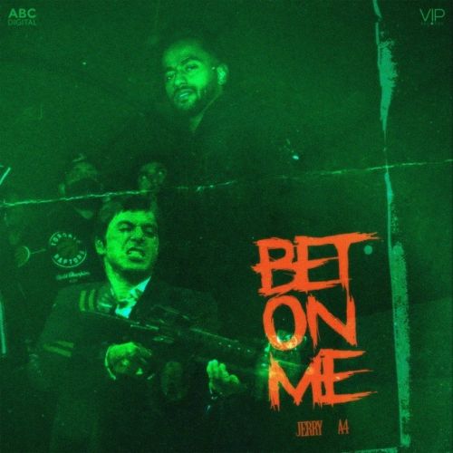 Bet On Me Jerry mp3 song download, Bet On Me Jerry full album