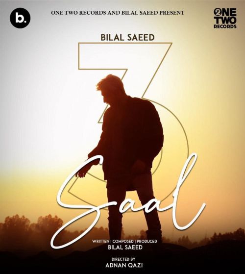 3 Saal Bilal Saeed mp3 song download, 3 Saal Bilal Saeed full album