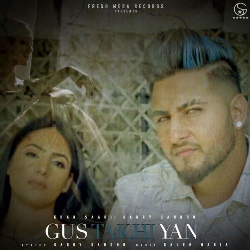 Gustakhiyan Khan Saab mp3 song download, Gustakhiyan Khan Saab full album
