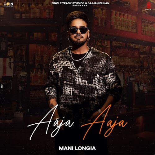 Aaja Aaja Mani Longia mp3 song download, Aaja Aaja Mani Longia full album