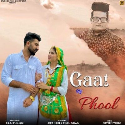 Gaat Ka Phool Raju Punjabi mp3 song download, Gaat Ka Phool Raju Punjabi full album