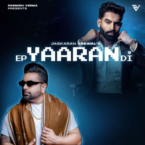 Dad Daroga Jaskaran Grewal mp3 song download, EP Yaaran Di Jaskaran Grewal full album