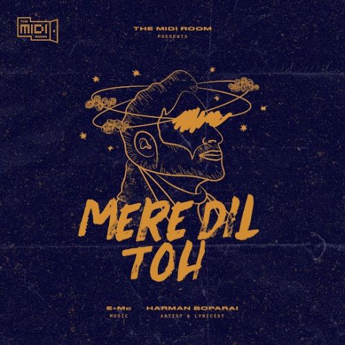 Mere Dil Toh Harman Boparai mp3 song download, Mere Dil Toh Harman Boparai full album