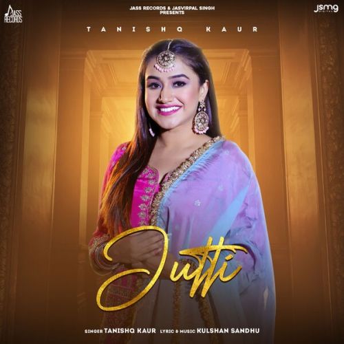 Jutti Tanishq Kaur mp3 song download, Jutti Tanishq Kaur full album