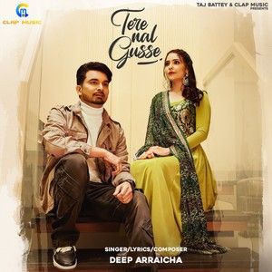 Tere Nal Gusse Deep Arraicha mp3 song download, Tere Nal Gusse Deep Arraicha full album