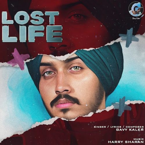 Lost Life Gavy Kaler mp3 song download, Lost Life Gavy Kaler full album