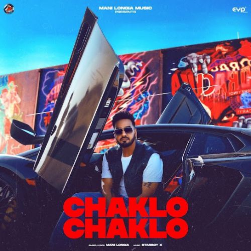 Chaklo Chaklo Mani Longia mp3 song download, Chaklo Chaklo Mani Longia full album