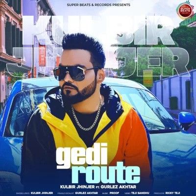 Gedi Route Kulbir Jhinjer mp3 song download, Gedi Route Kulbir Jhinjer full album