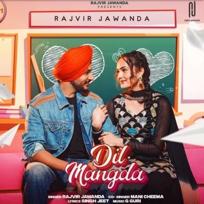 Dil Mangda Rajvir Jawanda mp3 song download, Dil Mangda Rajvir Jawanda full album