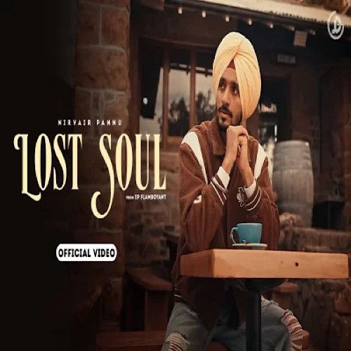 Lost Soul Nirvair Pannu mp3 song download, Lost Soul Nirvair Pannu full album