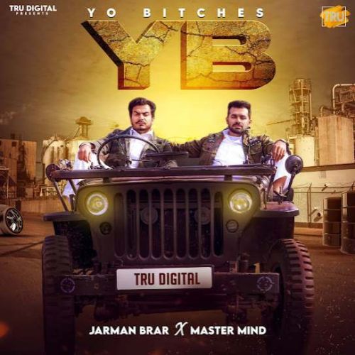 Yo Bitches Jarman Brar mp3 song download, Yo Bitches Jarman Brar full album