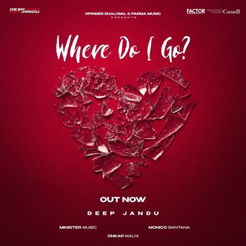 Where Do I Go Deep Jandu mp3 song download, Where Do I Go Deep Jandu full album