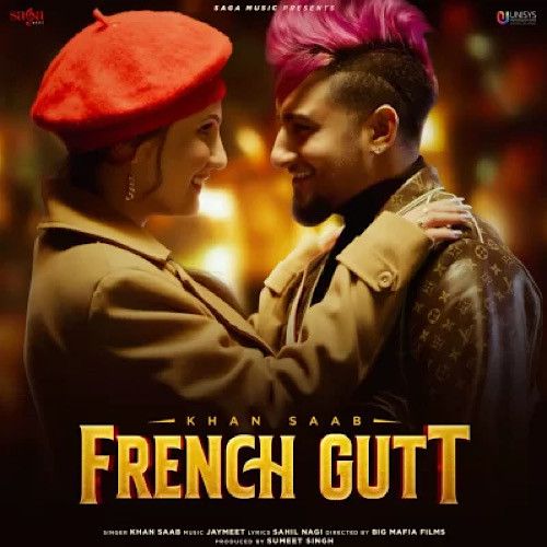French Gutt Khan Saab mp3 song download, French Gutt Khan Saab full album