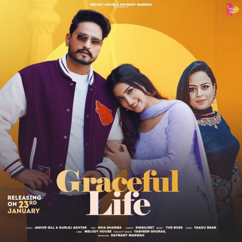 Graceful Life Jagvir Gill, Gurlez Akhtar mp3 song download, Graceful Life Jagvir Gill, Gurlez Akhtar full album