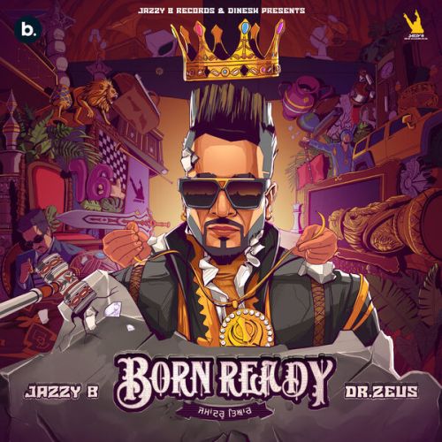 Rude Boy Jazzy B mp3 song download, Born Ready Jazzy B full album