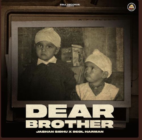 Dear Brother Jashan Sandhu mp3 song download, Dear Brother Jashan Sandhu full album