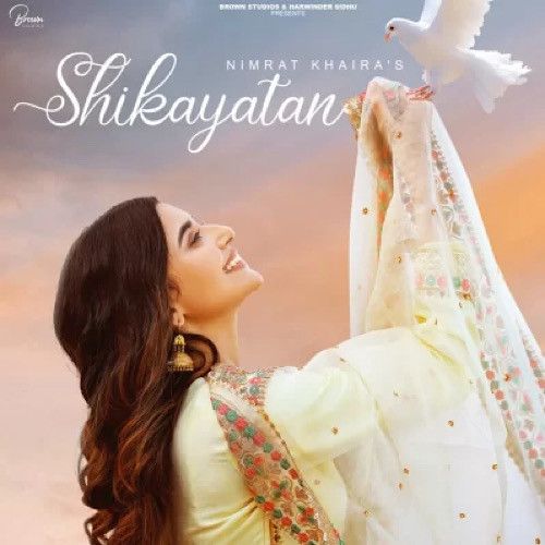 Shikayatan Nimrat Khaira mp3 song download, Shikayatan Nimrat Khaira full album