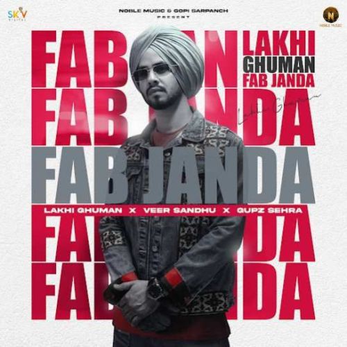 Fab Janda Lakhi Ghuman mp3 song download, Fab Janda Lakhi Ghuman full album
