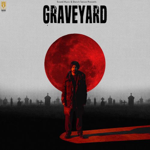 Graveyard Veer Sandhu mp3 song download, Graveyard Veer Sandhu full album