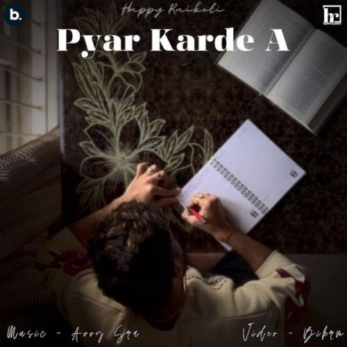 Pyar Karde A Happy Raikoti mp3 song download, Pyar Karde A Happy Raikoti full album