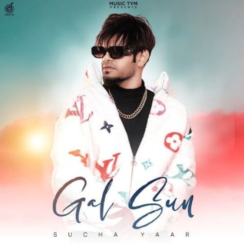 Gal Sun Sucha Yaar mp3 song download, Gal Sun Sucha Yaar full album