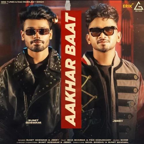 Aakhar Baat Sumit Goswami, Jerry mp3 song download, Aakhar Baat Sumit Goswami, Jerry full album